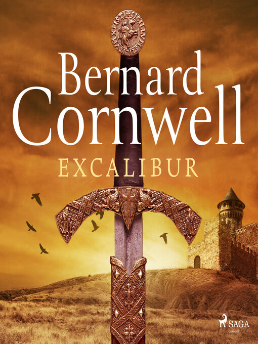 Title details for Excalibur by Bernard Cornwell - Available